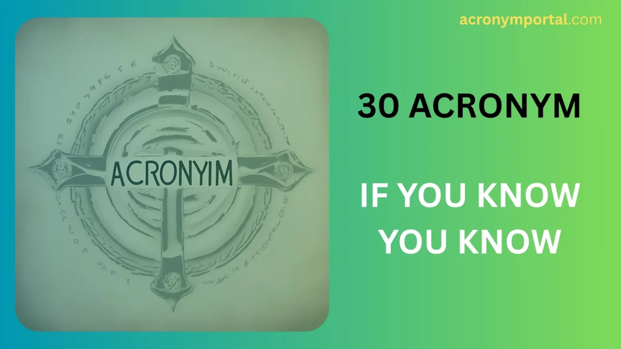 If You Know You Know Acronym