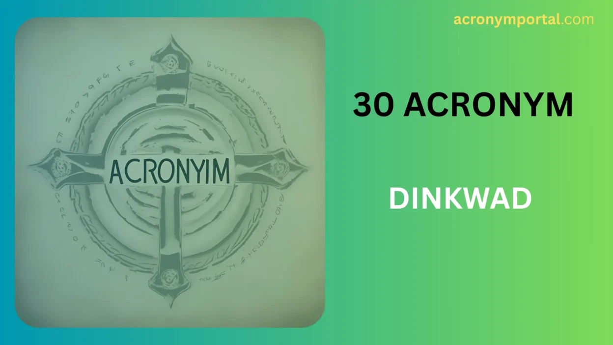 DINKWAD Acronym